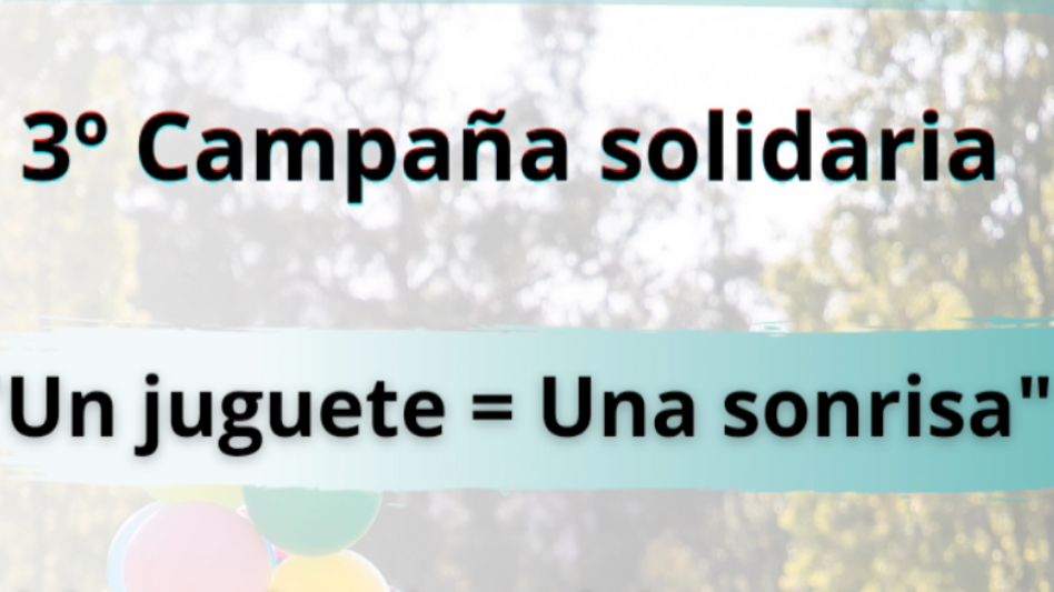 Campaña solidaria  "Un juguete = una sonrisa"