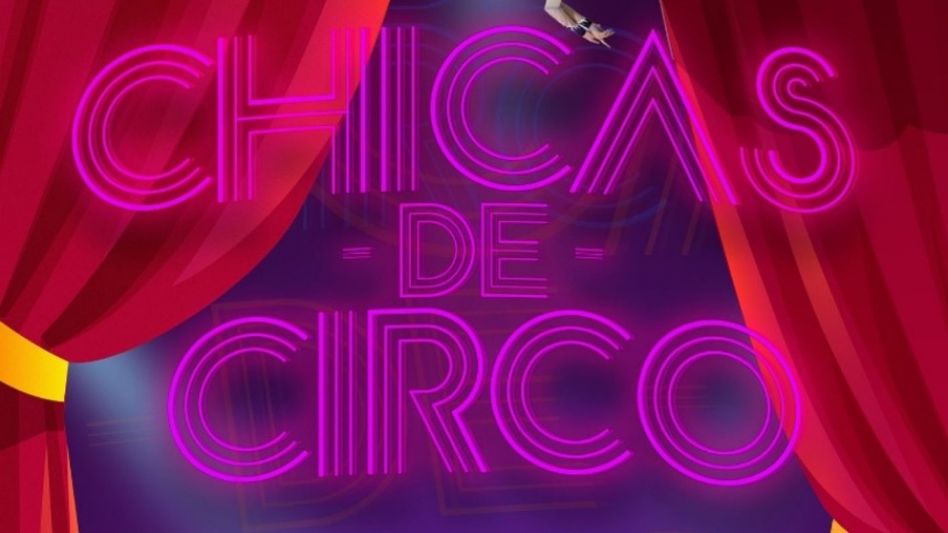  Llega "Chicas de circo" a Azul