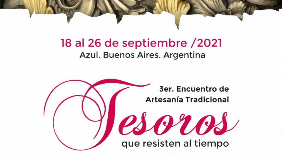 Tercer Encuentro de Artesanía Tradicional "Tesoros que resisten al tiempo"