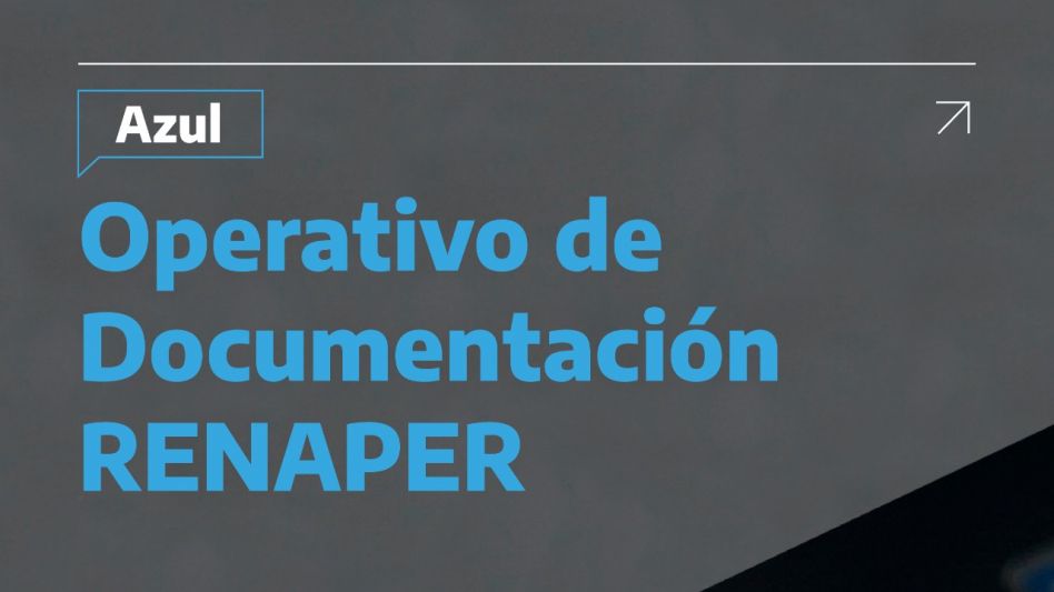 Nuevo operativo de documentación del Renaper