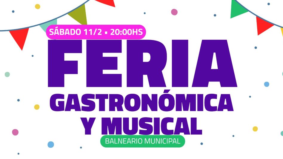 Feria gastronómica y musical, en el Balneario Municipal
