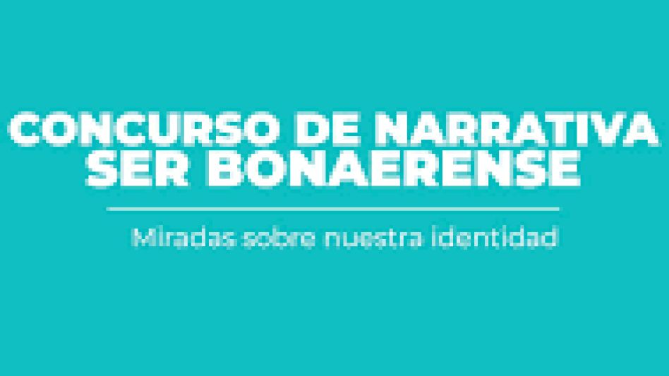 Concurso de narrativas "Ser bonaerense"