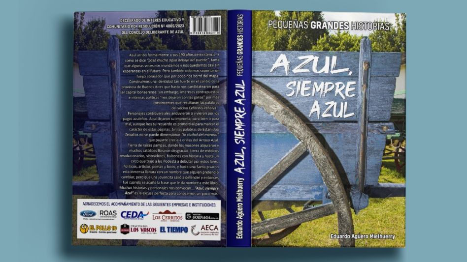 Nuevo libro sobre la historia local: "Azul, siempre Azul. Pequeñas grandes historias"