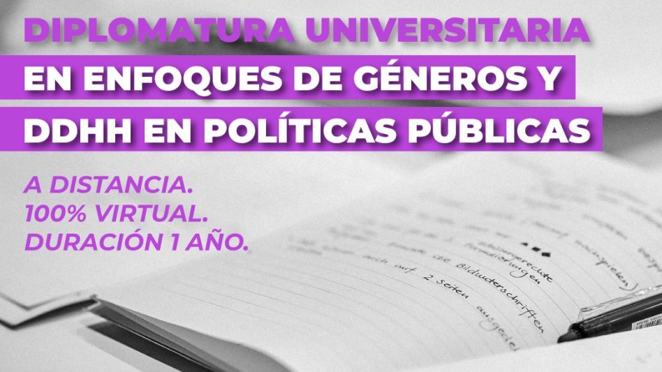 Diplomatura Universitaria en enfoques de géneros y derechos humanos en políticas públicas.