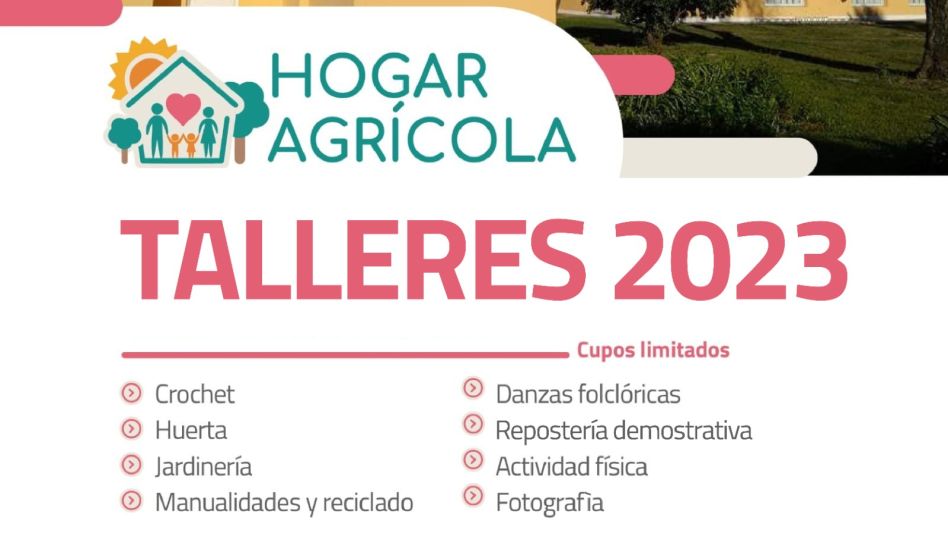 Continúa abierta la inscripción para participar de talleres en el Hogar Agrícola