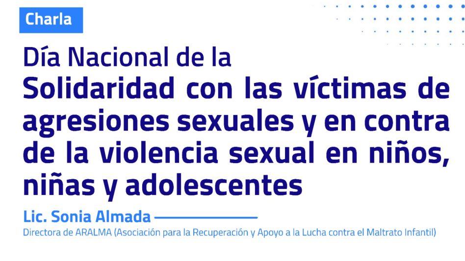 Charla por el Día Nacional de la Solidaridad con las víctimas de agresiones sexuales