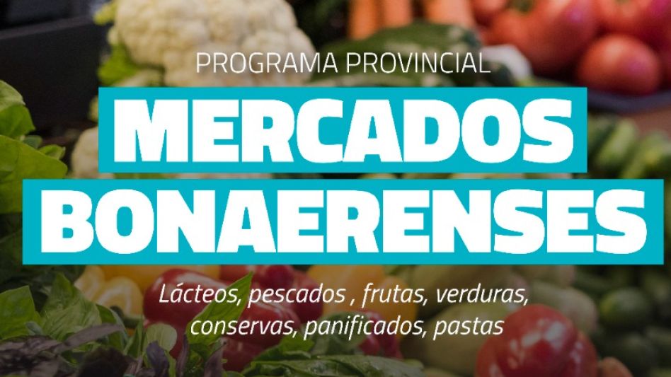 Mercados Bonaerenses se realizará en el Complejo San Martín 