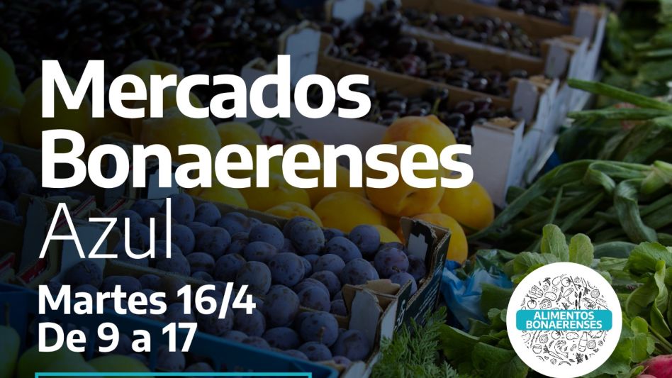 Cambio de espacio para la nueva edición de Mercados Bonaerenses