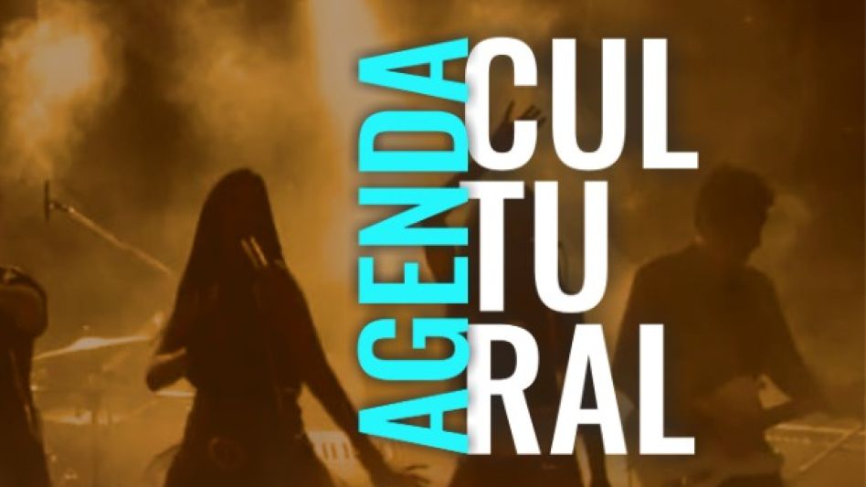 Agenda cultural para hoy 
