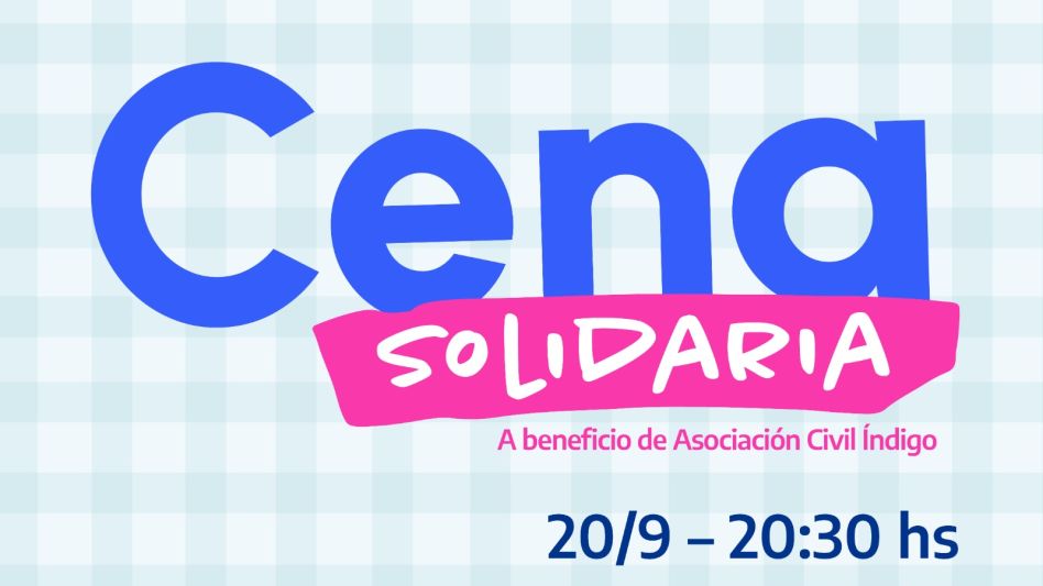 La 11° edición de la Cena Solidaria será a beneficio   de la Asociación Civil Índigo