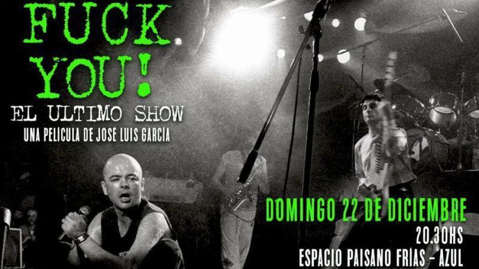  Se estrena "Fuck you! El último  show" en el Espacio Paisano Frías   