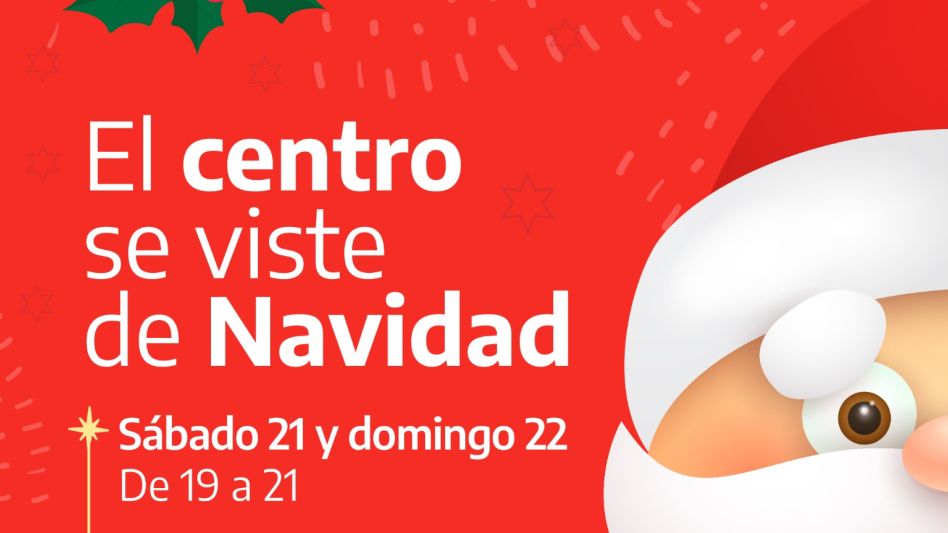 Este fin de semana se hará la iniciativa "El centro se viste de Navidad"