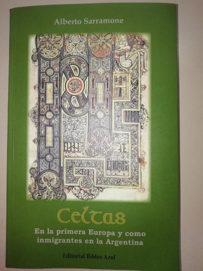 Alberto Sarramone publicó  su nuevo libro: "Celtas"