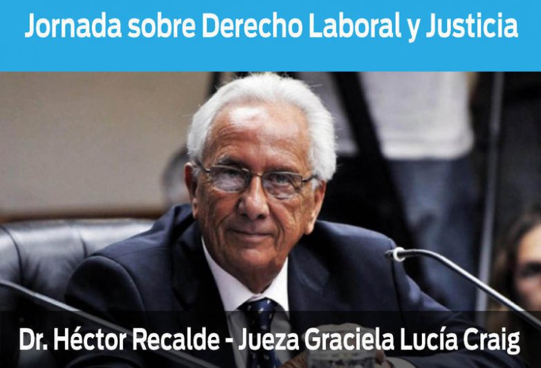 Se realizará una jornada sobre Derecho Laboral y Justicia