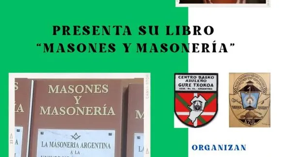 Presentación del libro "Masones y  Masonería", de César Aníbal Arrondo  