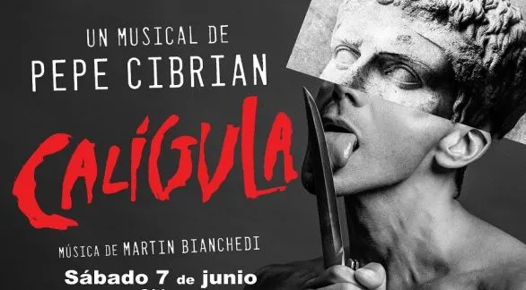 El regreso de un clásico del teatro musical argentino:  "Calígula" de Pepe Cibrián Campoy vuelve a escena